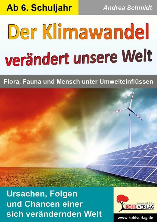 Produktbild Der Klimawandel verändert unsere Welt (Deutsch, Andrea Schmidt, 2017)