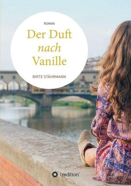 Produktbild Der Duft nach Vanille (Deutsch, Birte Stährmann, 2016)
