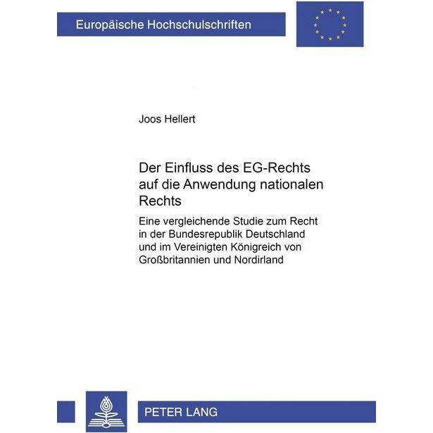 Der Einfluss des EG-Rechts auf die Anwendung nationalen Rechts, Fachbücher von Joos Hellert