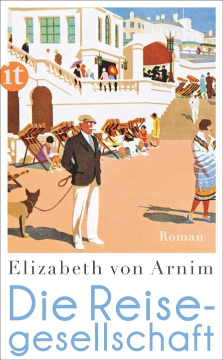 Produktbild Die Reisegesellschaft (Deutsch, Elizabeth von Arnim, 2016)