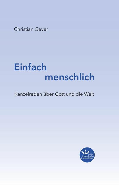 Actual product image Einfach menschlich (German, Dr Christian Geyer, 2024)