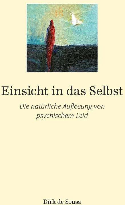 Produktbild Einsicht in das Selbst (Deutsch, Dirk De Sousa, 2015)