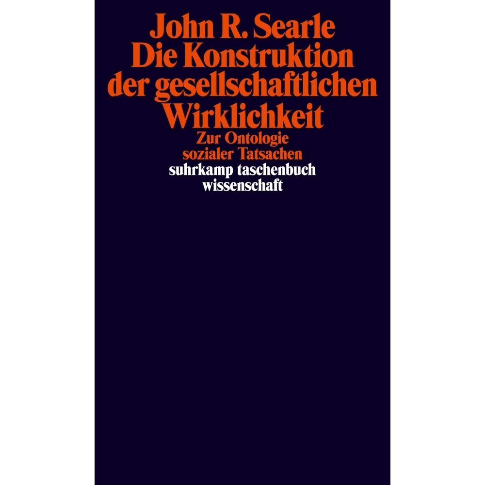 Die Konstruktion der gesellschaftlichen Wirklichkeit, Fachbücher von John R. Searle