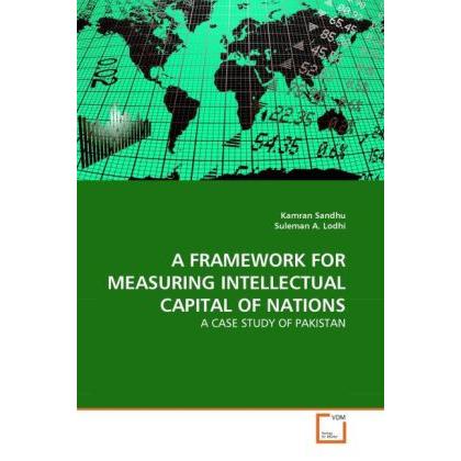 A Framework for Measuring Intellectual Capital of Nations, Fachbücher von Suleman A. Lodhi, Kamran Sandhu