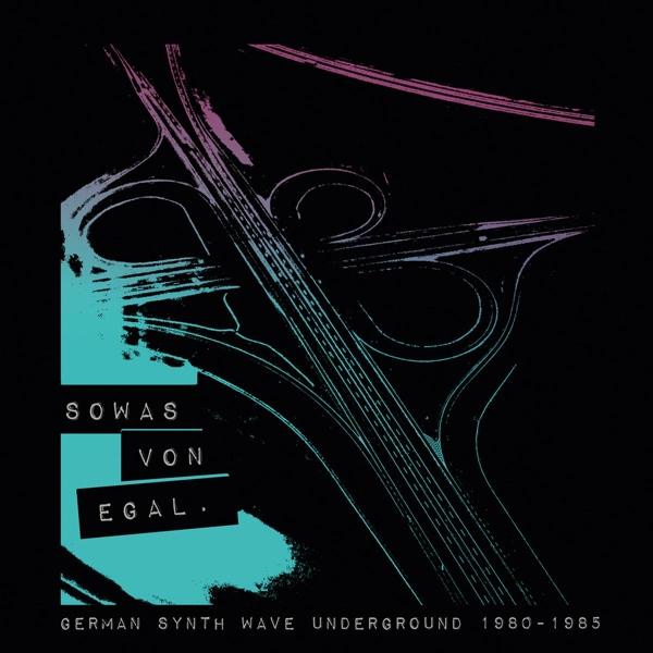 Produktbild Sowas Von Egal (german Synth Wave Underground 198 (Various)