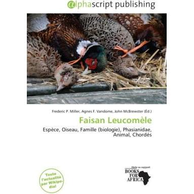 Faisan Leucomèle, Fachbücher von John McBrewster, Agnes F. Vandome, Frederic P. Miller