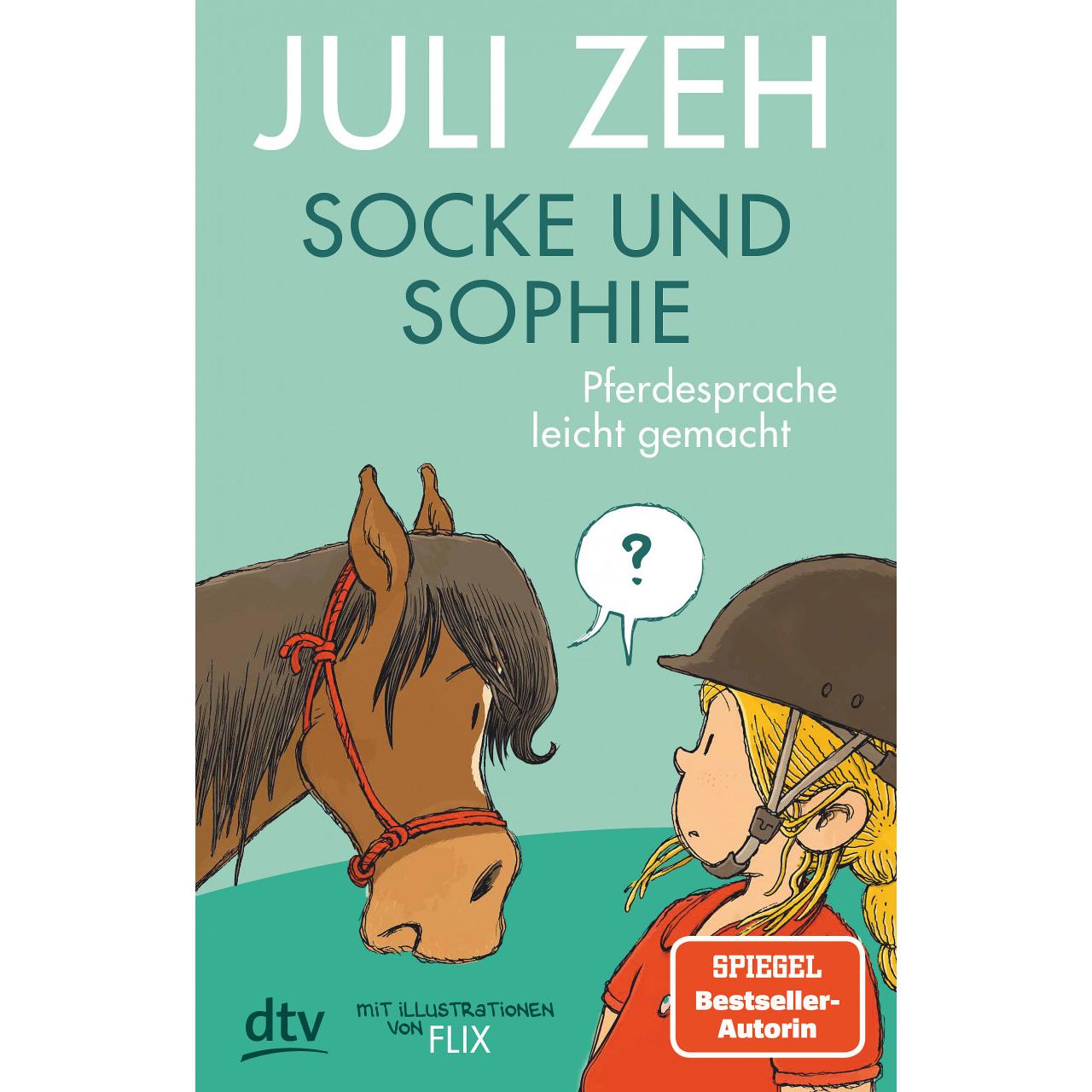 Socke und Sophie – Pferdesprache leicht gemacht, Kinderbücher von Flix, Juli Zeh