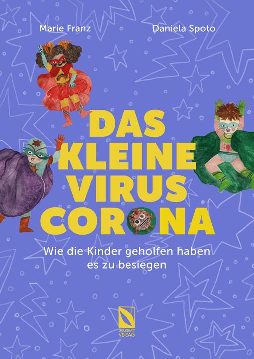 Image du produit Das kleine Virus Corona: Wie die Kinder geholfen haben es zu besiegen. (Allemand, Marie Franz, 2020)
