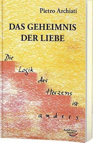 Produktbild Das Geheimnis der Liebe (Deutsch, Pietro Archiati, 2009)