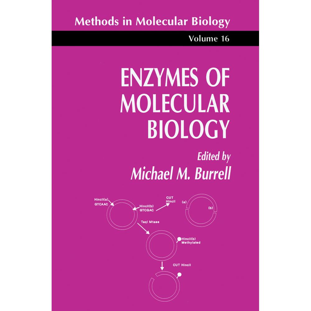 Enzymes of Molecular Biology, Fachbücher von Michael M. Burrell