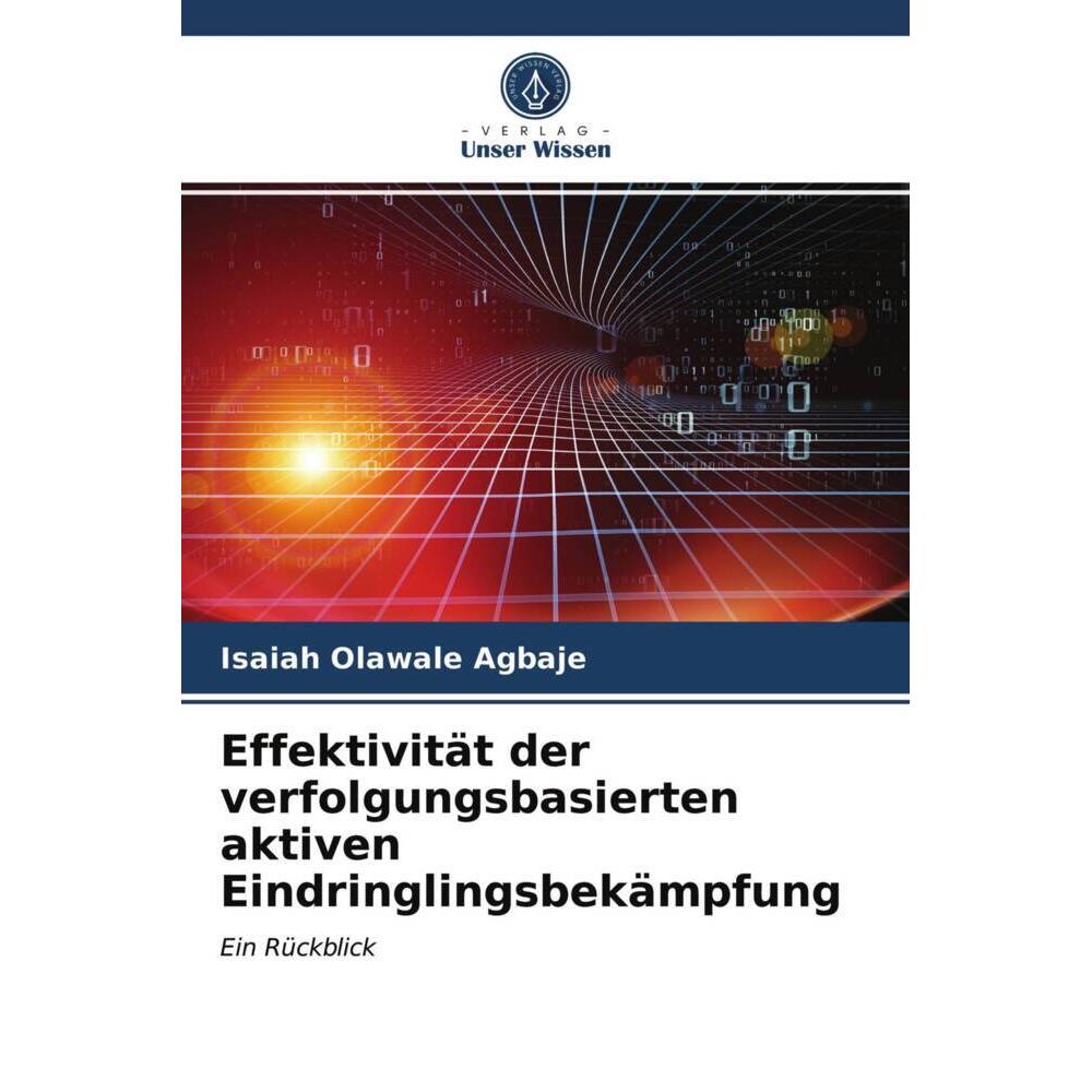 Effektivität der verfolgungsbasierten aktiven Eindringlingsbekämpfung, Fachbücher von Isaiah Olawale Agbaje