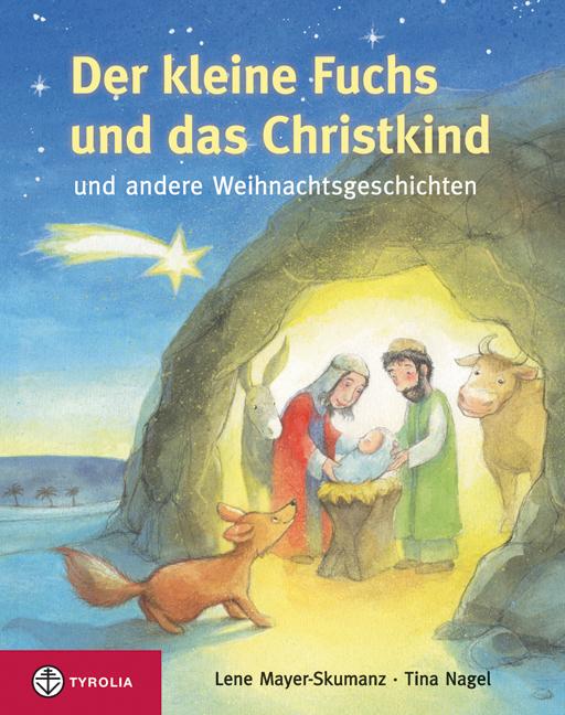 Produktbild Der kleine Fuchs und das Christikind (Deutsch, Lene Mayer-Skumanz, 2008)