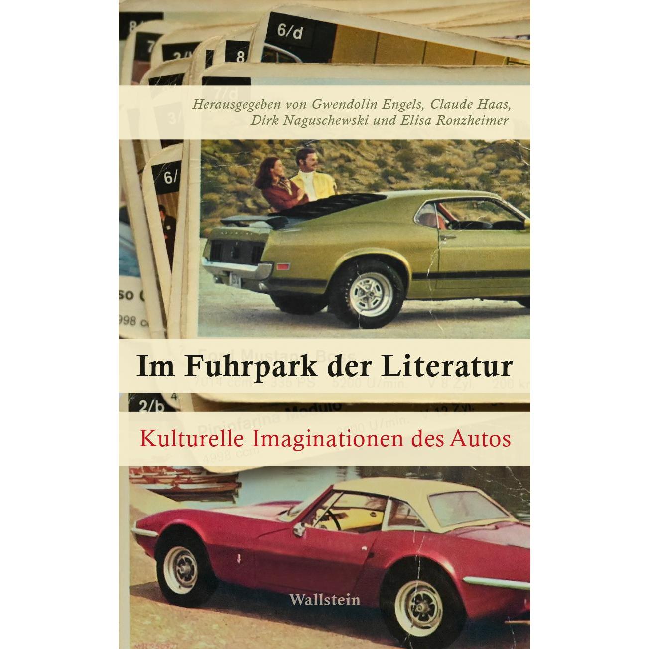 Im Fuhrpark der Literatur, Fachbücher von Dirk Naguschewski, Gwendolin Engels, Elisa Ronzheimer, Claude Haas