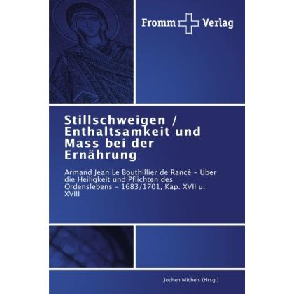 Stillschweigen / Enthaltsamkeit und Mass bei der Ernährung, Fachbücher