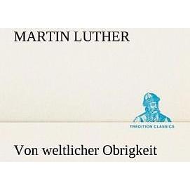 Tredition Von weltlicher Obrigkeit (Martin Luther, Deutsch), Sonstige Literatur
