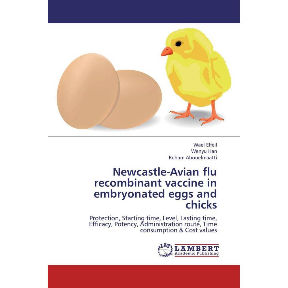Newcastle-Avian flu recombinant vaccine in embryonated eggs and chicks, Fachbücher