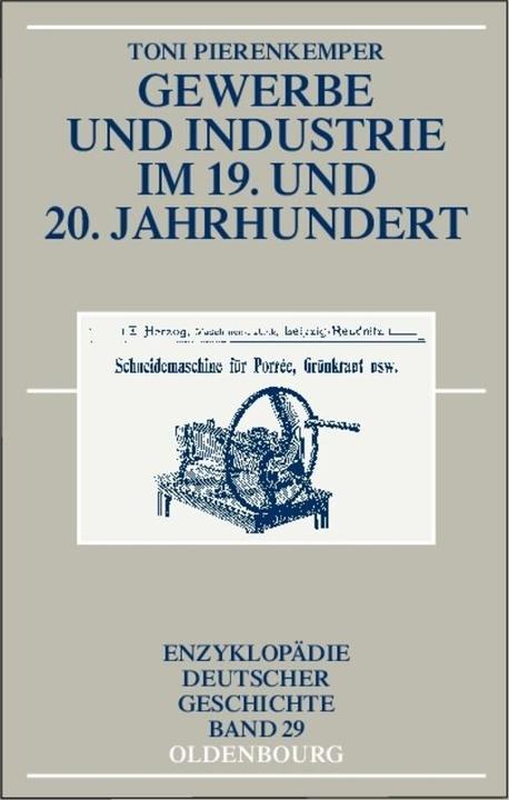 Produktbild Gewerbe und Industrie im 19. und 20. Jahrhundert (Deutsch, Toni Pierenkemper, 2007)