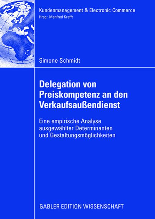 Produktbild Delegation von Preiskompetenz an den Verkaufsaussendienst (Deutsch, Simone Schmidt, 2008)
