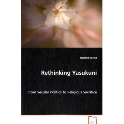 Rethinking Yasukuni, Sachbücher von Janemil Kolstø