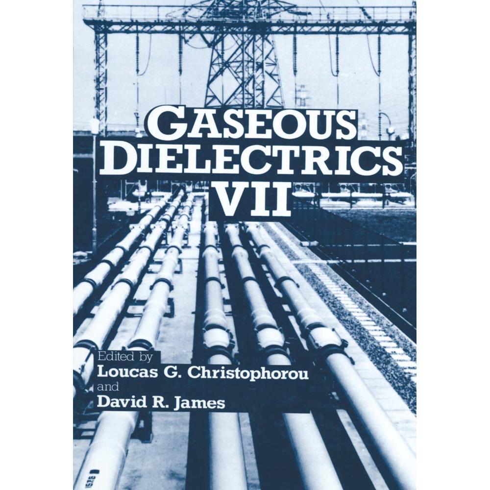 Gaseous Dielectrics VII, Fachbücher von Loucas G. Christophorou, D. R. James