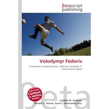 Volodymyr Fedoriv, Ratgeber von Lambert M. Surhone, Miriam T. Timpledon, Susan F. Marseken