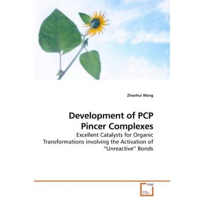 Development of PCP Pincer Complexes, Fachbücher von Zhaohui Wang