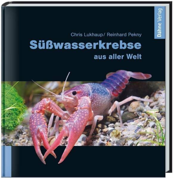 Actual product image Süsswasserkrebse aus aller Welt (German, Chris Lukhaup, Reinhard Pekny, 2008)