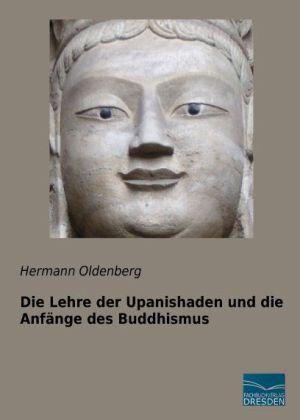 Produktbild Die Lehre der Upanishaden und die Anfänge des Buddhismus (Deutsch, Hermann Oldenberg, 2014)
