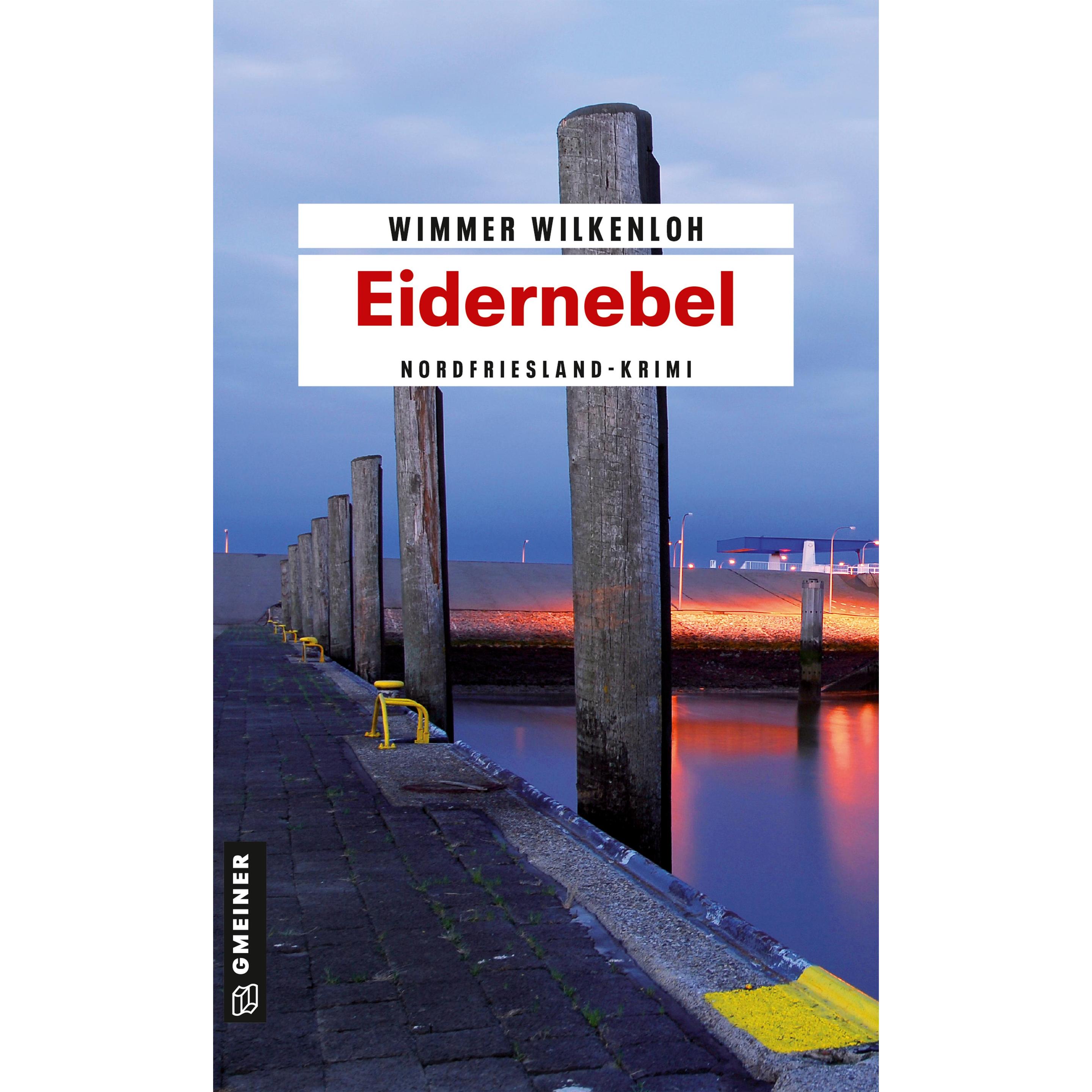 Eidernebel, Belletristik von Wimmer Wilkenloh