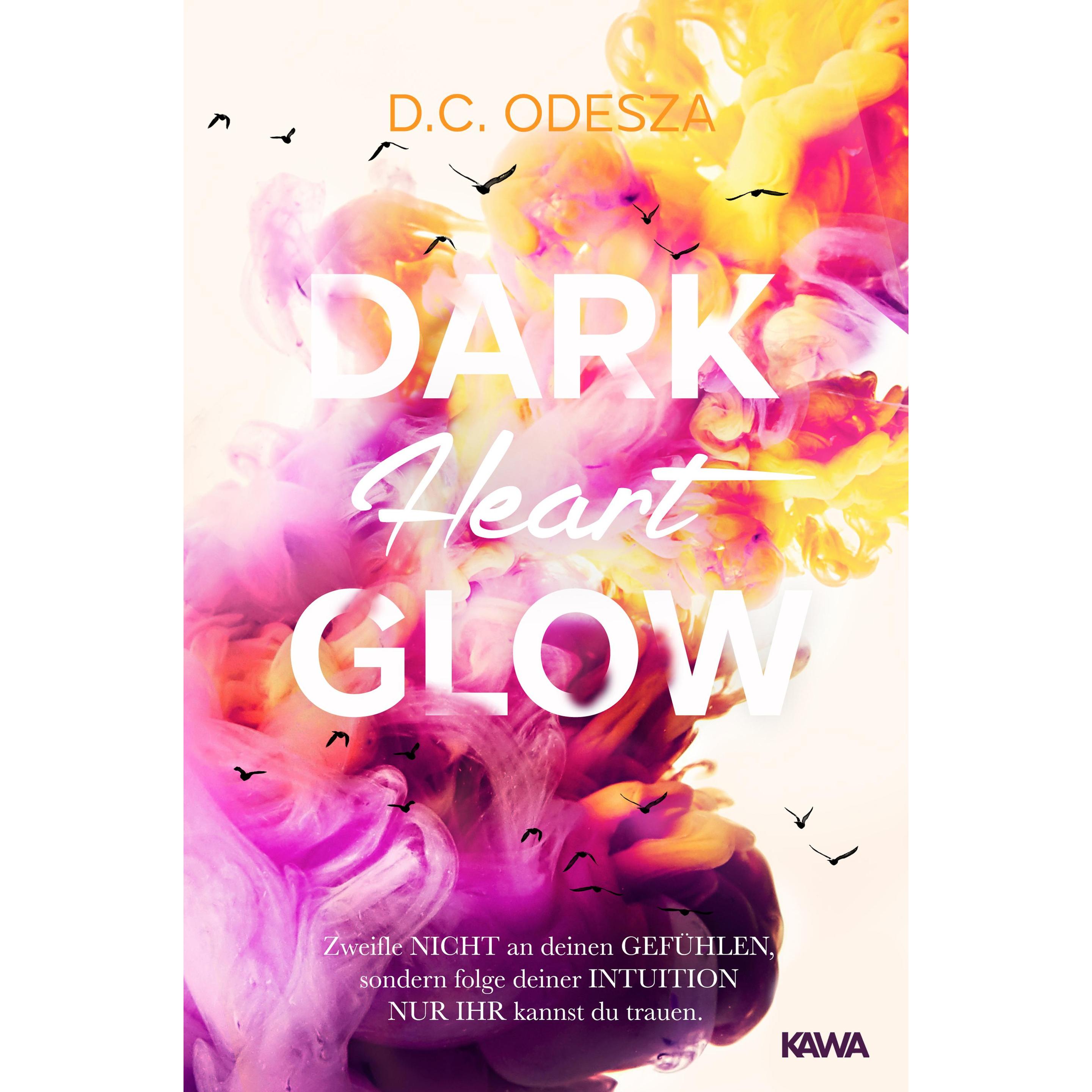 DARK Heart GLOW, Belletristik von D.C. Odesza