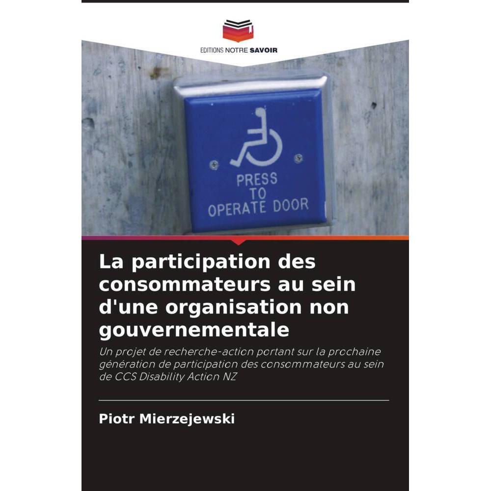 La participation des consommateurs au sein d'une organisation non gouvernementale, Fachbücher von Piotr Mierzejewski