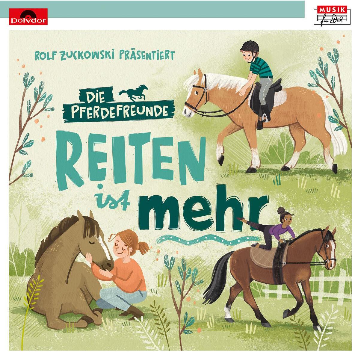 Rolf Zuckowski Reiten ist mehr (Die Pferdefreunde), Hörbücher von Rolf Zuckowski, Stefanie Gontard