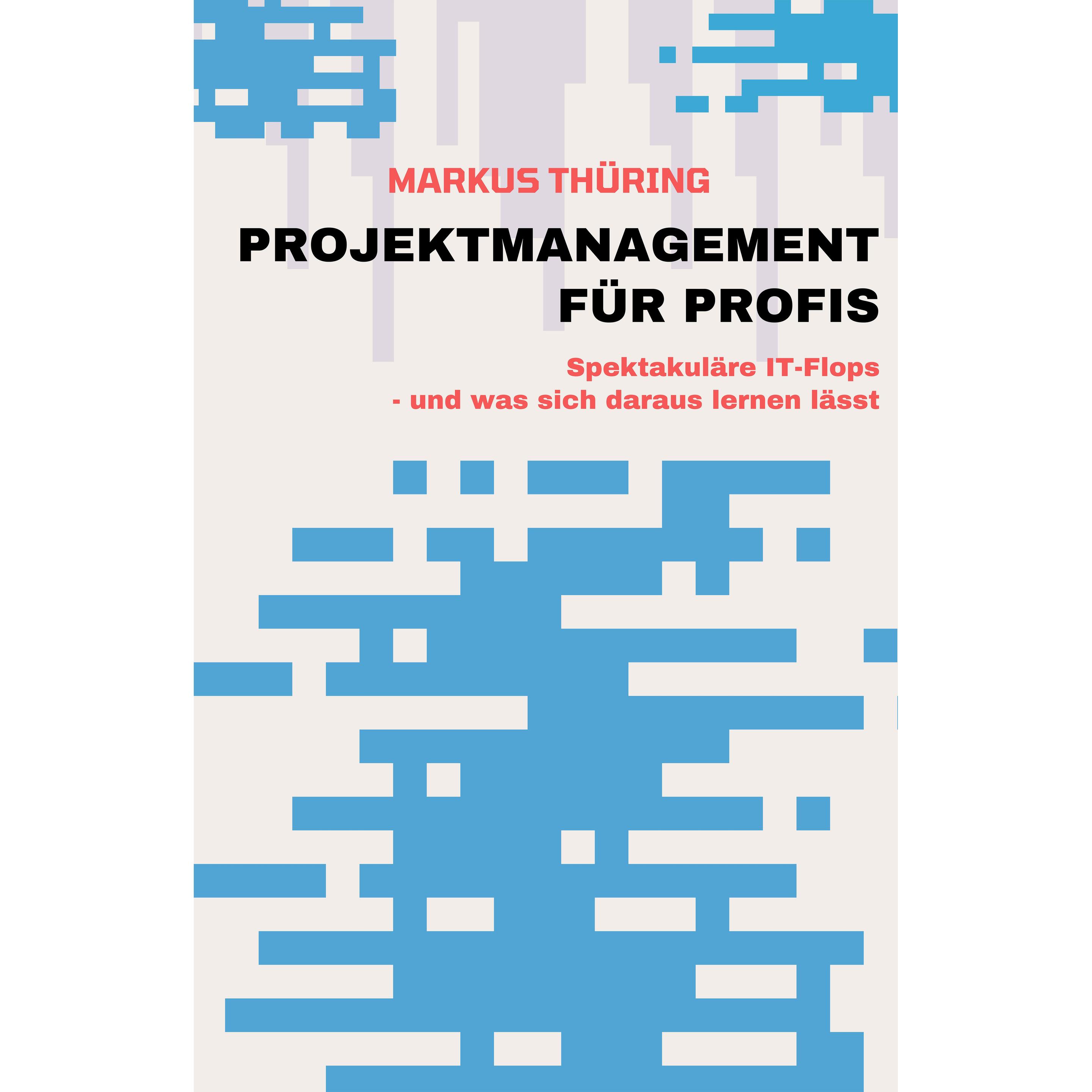 Projektmanagement Für Profis, Fachbücher von Markus Thring