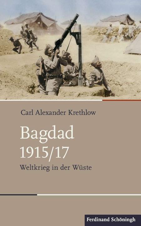Produktbild Bagdad 1915/17 (Deutsch, Carl Alexander Krethlow, 2018)