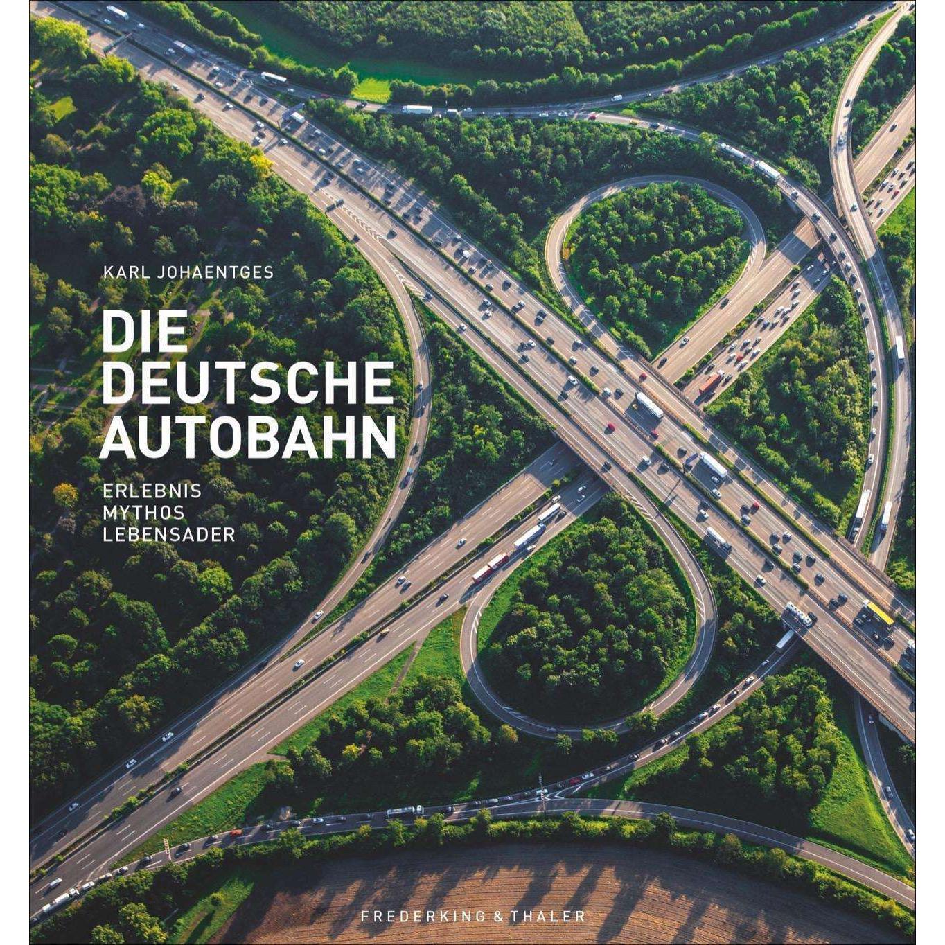 Die Deutsche Autobahn, Ratgeber von Karl Johaentges