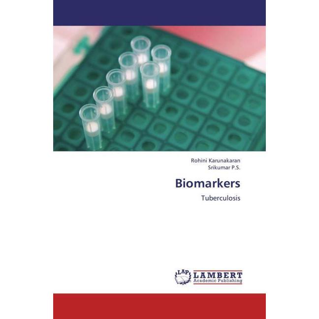 Biomarkers, Fachbücher von Rohini Karunakaran, Srikumar P.S.