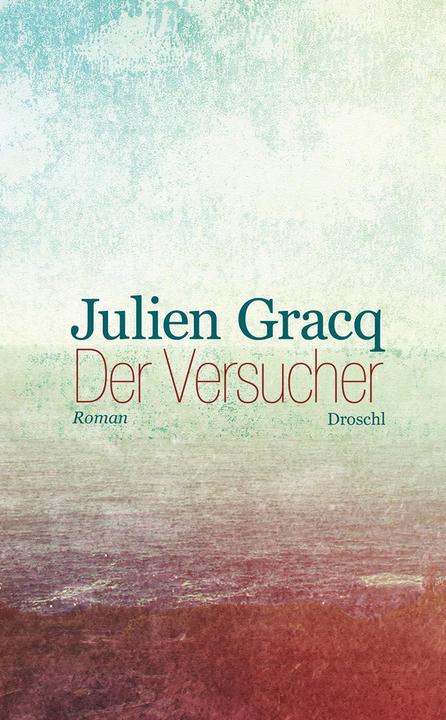 Produktbild Der Versucher (Deutsch, Hornig Gracq, Julien, 2014)