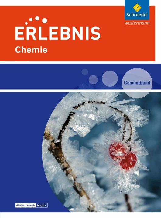 Produktbild Erlebnis Chemie 7.-10. Schuljahr. Differenzierende Ausgabe 2016. Gesamtband (Deutsch, Hans Tegen, Horst-Dietmar Kirks, 2016)