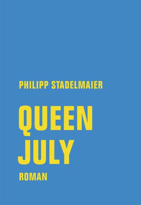 Produktbild Queen July (Deutsch, Philipp Stadelmaier, 2019)