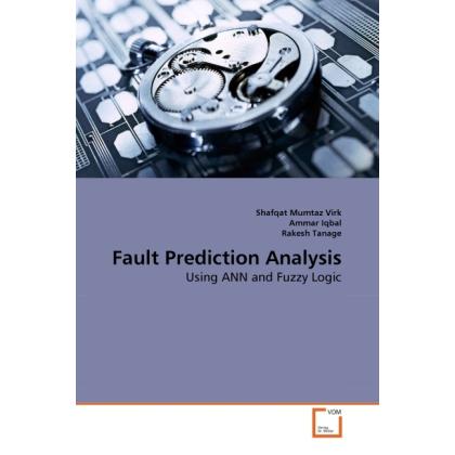 Thumbnail - Fault Prediction Analysis, Fachbücher von Shafqat Mumtaz Virk, Ammar Iqbal, Rakesh Tanage
