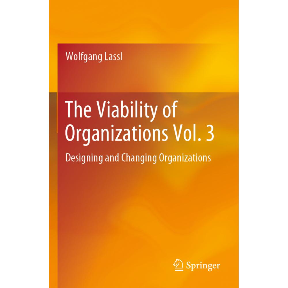 The Viability of Organizations Vol. 3, Fachbücher von Wolfgang Lassl