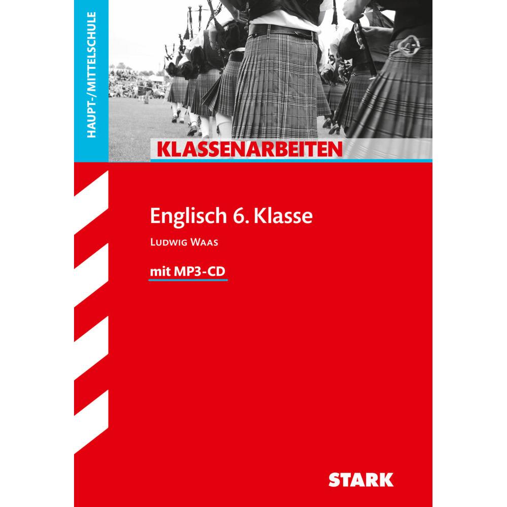 Klassenarbeiten Hauptschule - Englisch 6. Klasse, m. MP3-CD, Schulbücher von Ludwig Waas
