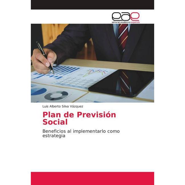 Plan de Previsión Social, Ratgeber von Luis Alberto Silva Vázquez