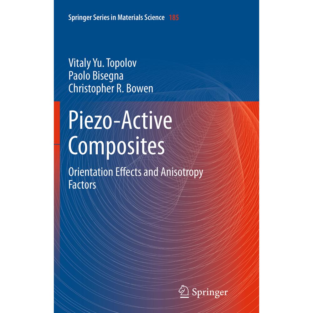 Piezo-Active Composites, Fachbücher von Vitaly Yu. Topolov, Christopher R. Bowen, Paolo Bisegna