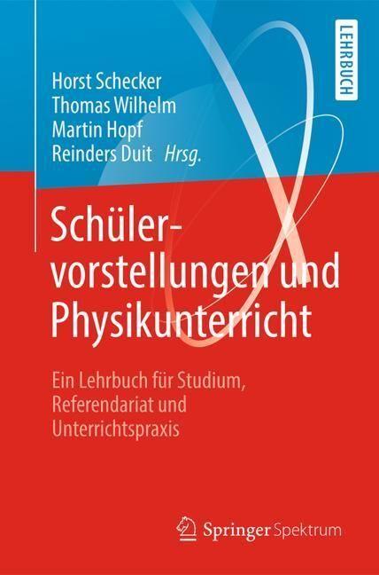 Produktbild Schülervorstellungen und Physikunterricht (Deutsch, Martin, Thomas/Hopfua, Wilhelm, 2018)