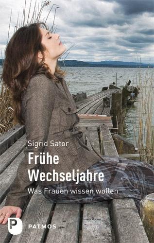 Produktbild Frühe Wechseljahre (Deutsch, Sigrid Sator, 2011)