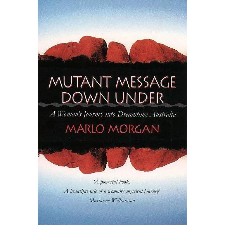 Mutant Message Down Under, Belletristik von Marlo Morgan