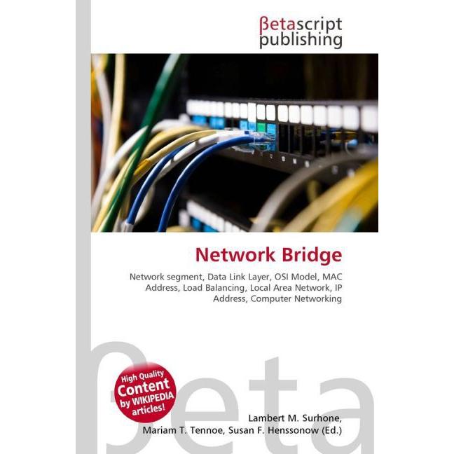 Network Bridge, Fachbücher von Lambert M. Surhone, Miriam T. Timpledon, Susan F. Marseken