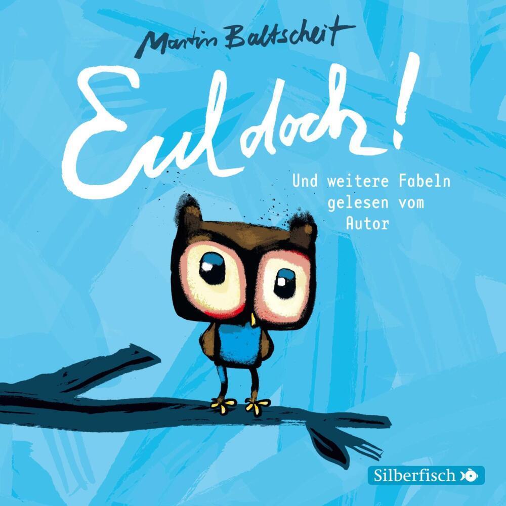 Eul doch!, Hörbücher von Martin Baltscheit