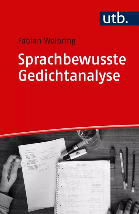 Produktbild Sprachbewusste Gedichtanalyse (Deutsch, Fabian Wolbring, 2018)